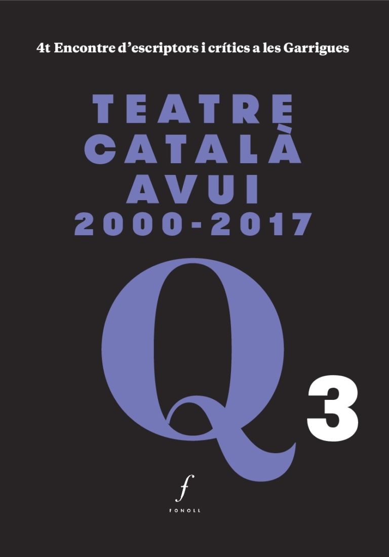 Q3: Teatre català avui (2000-2017)